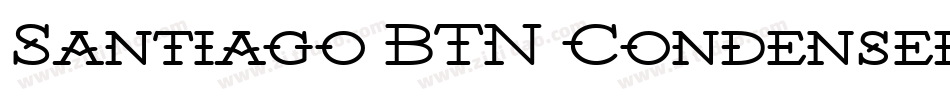 Santiago BTN Condensed Light字体转换